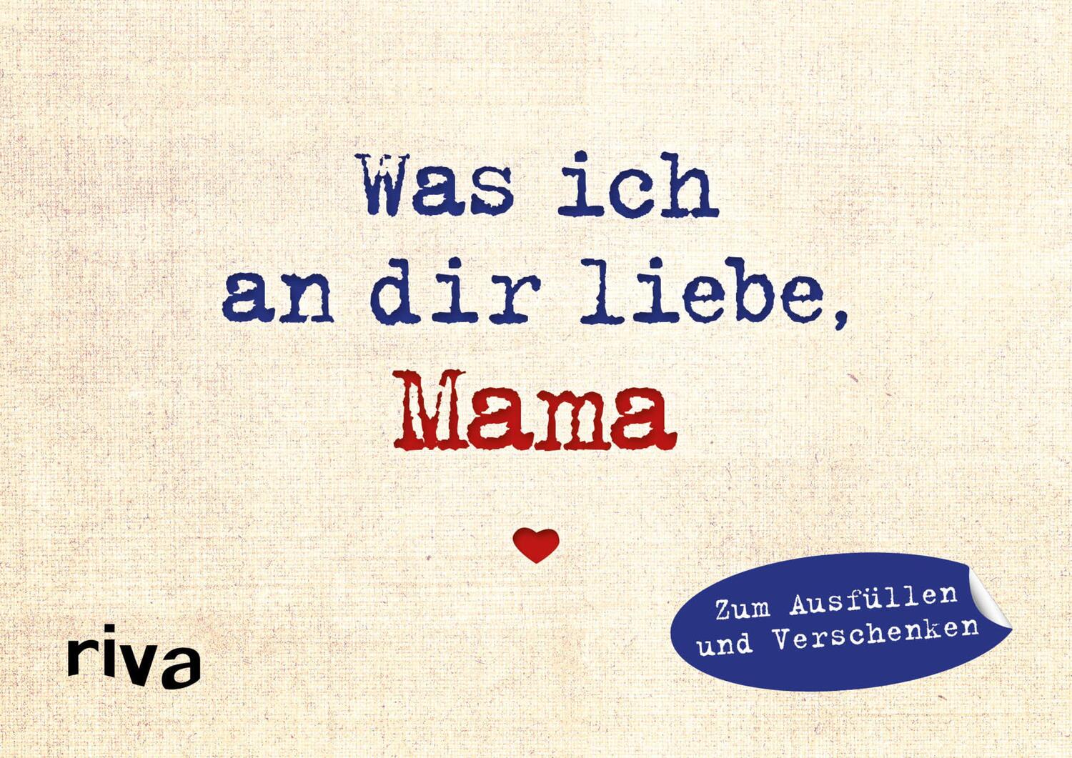 Cover: 9783742309303 | Was ich an dir liebe, Mama - Miniversion | Alexandra Reinwarth | Buch