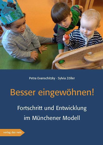 Cover: 9783868921717 | Besser eingewöhnen! | Fortschritt und Entwicklung im Münchener Modell