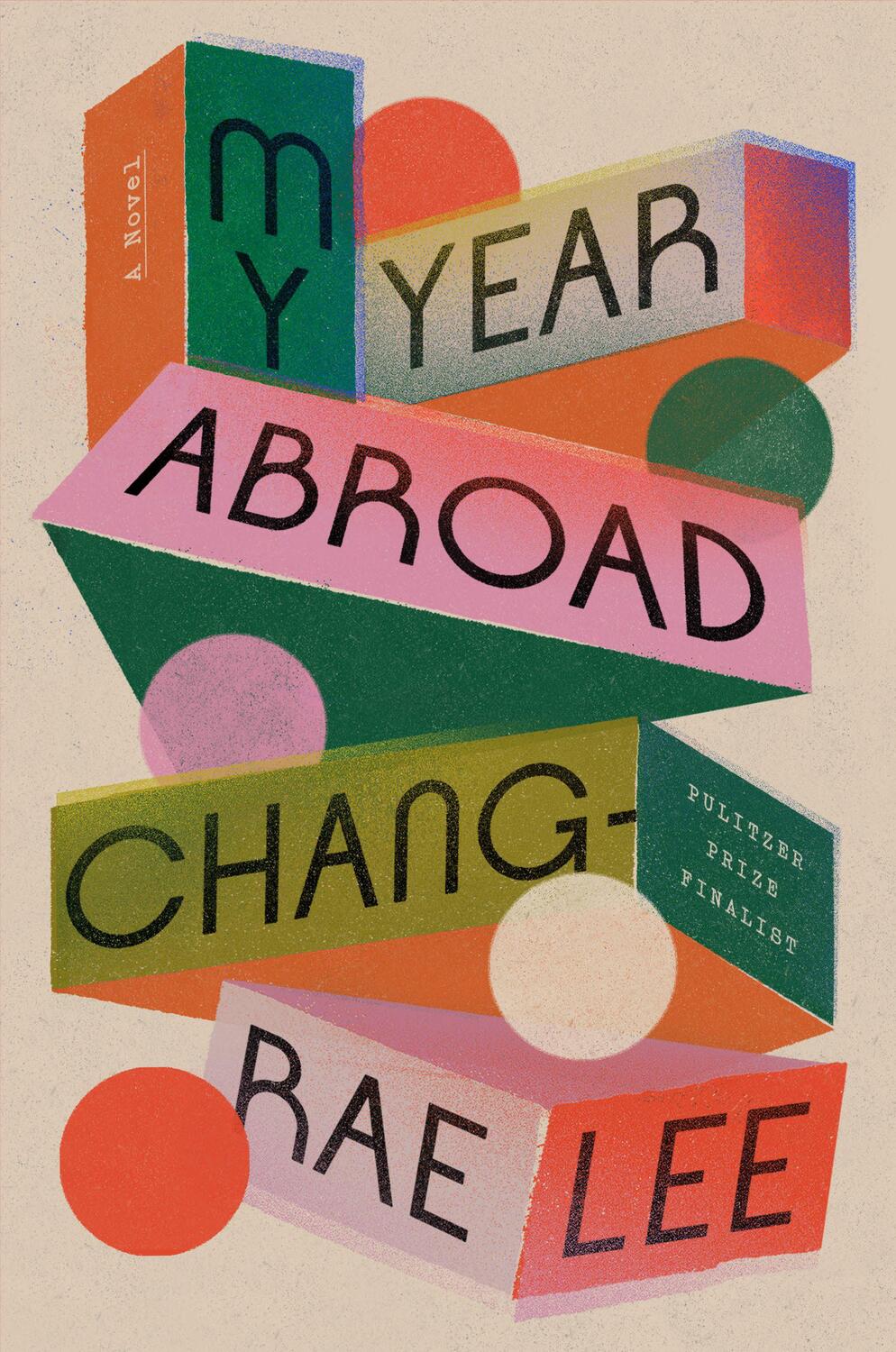 Cover: 9781594634574 | My Year Abroad | A Novel | Chang-rae Lee | Buch | Englisch | 2021