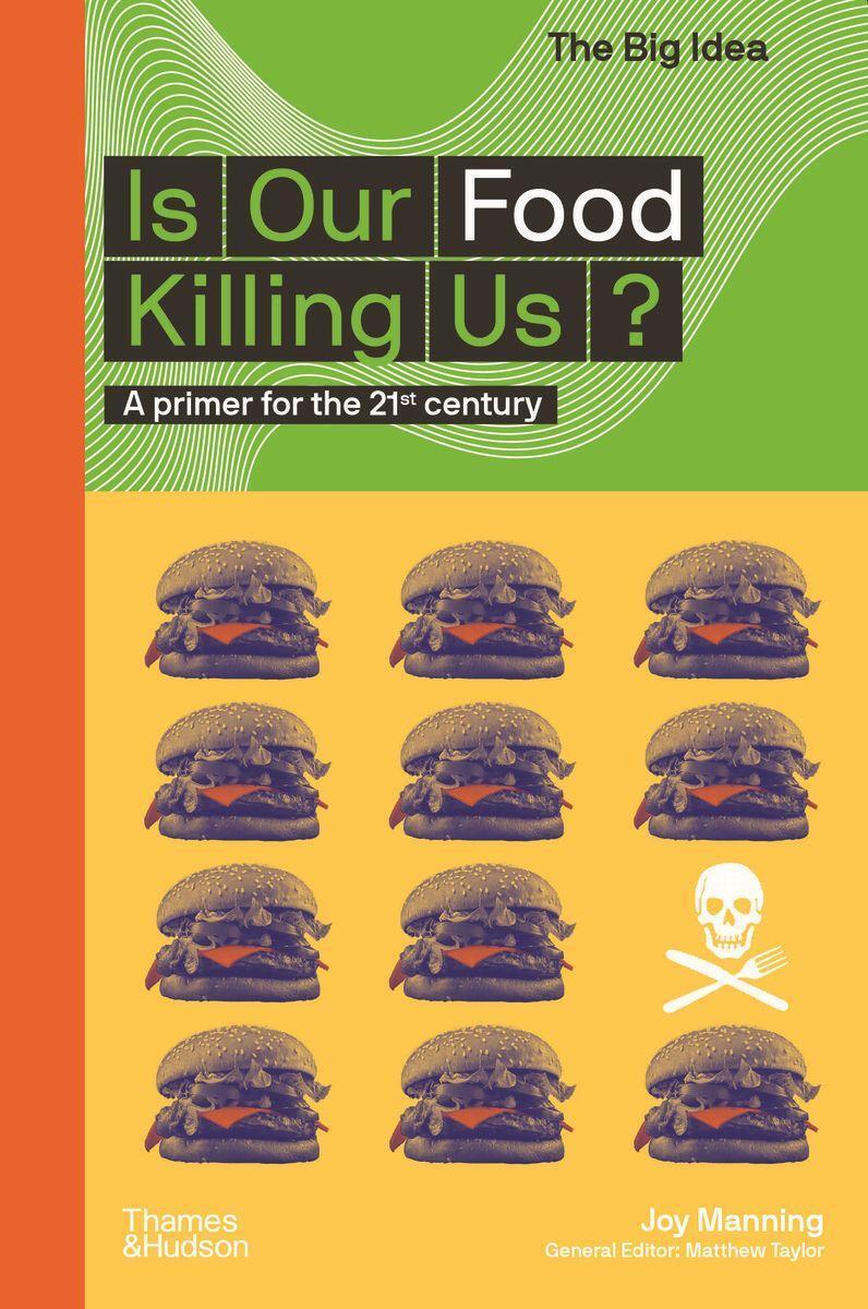 Cover: 9780500295663 | Is Our Food Killing Us? | Joy Manning | Taschenbuch | The Big Idea