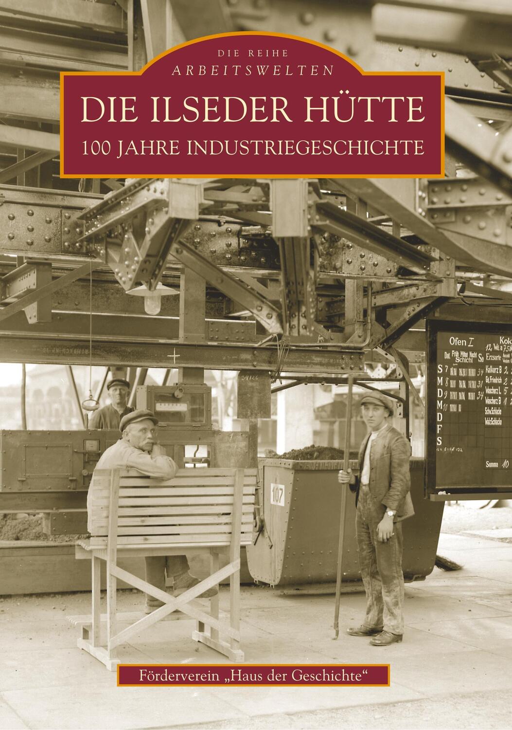 Cover: 9783897027367 | Die Ilseder Hütte | 100 Jahre Industriegeschichte | V. | Taschenbuch