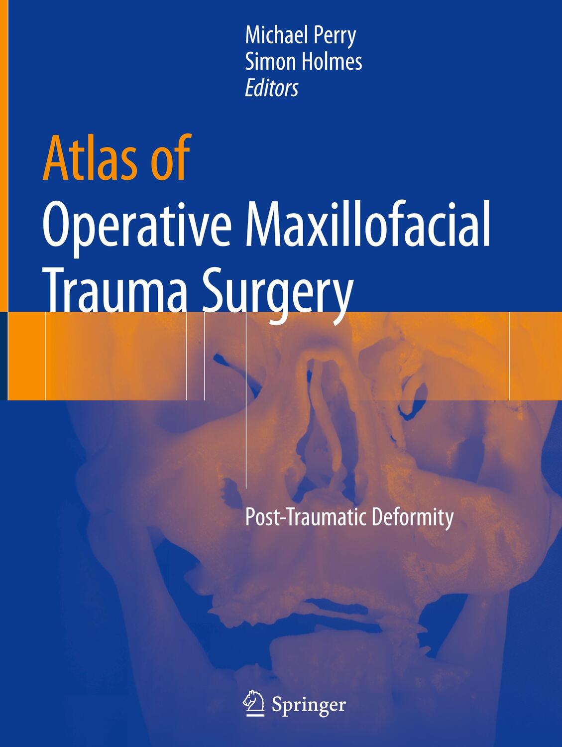 Cover: 9781447156154 | Atlas of Operative Maxillofacial Trauma Surgery | Simon Holmes (u. a.)