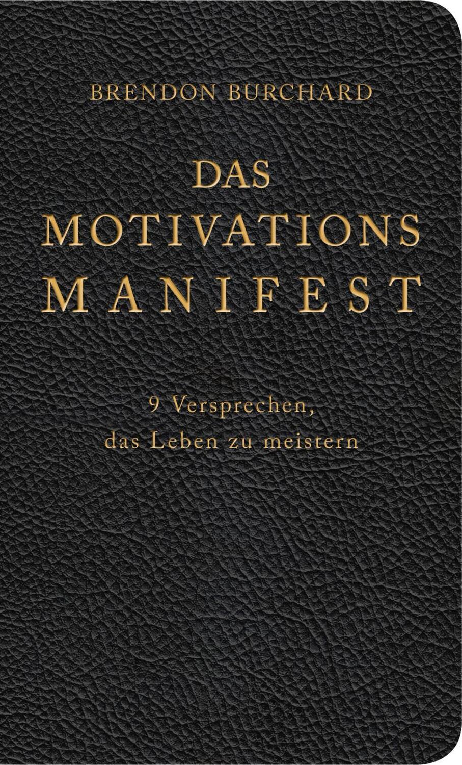 Cover: 9783793423102 | Das MotivationsManifest | 9 Versprechen, das Leben zu meistern | Buch