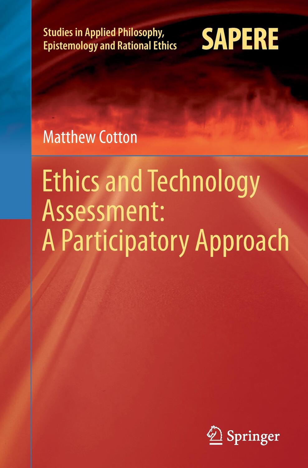Cover: 9783662521670 | Ethics and Technology Assessment: A Participatory Approach | Cotton