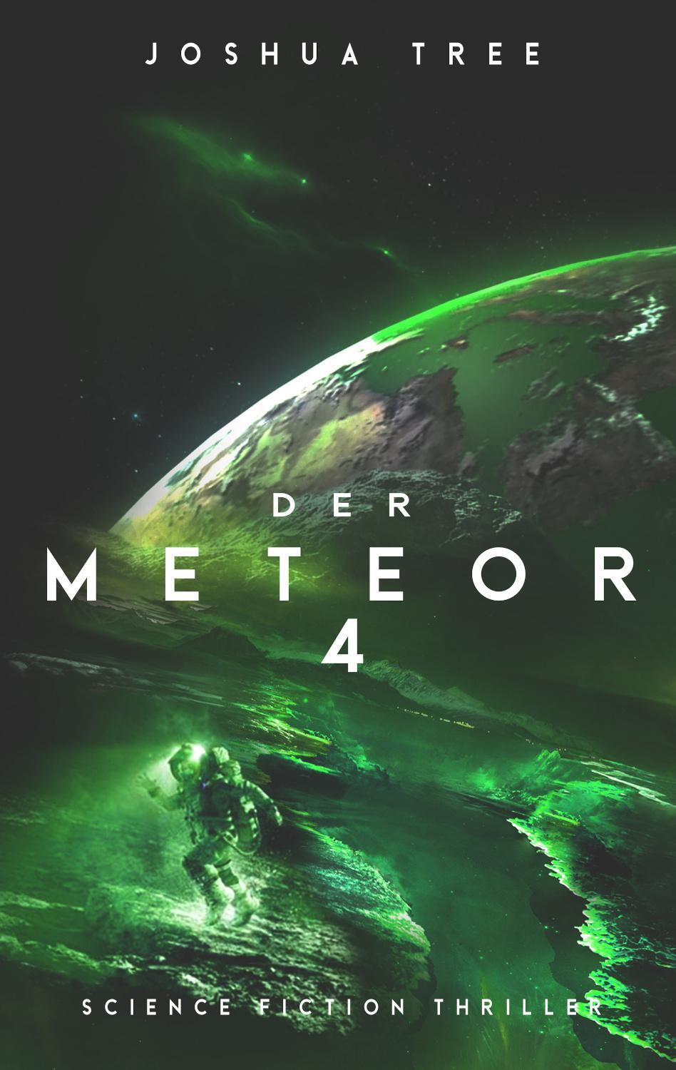 Cover: 9783963571930 | Der Meteor 4 | Science Fiction Thriller | Joshua Tree | Taschenbuch