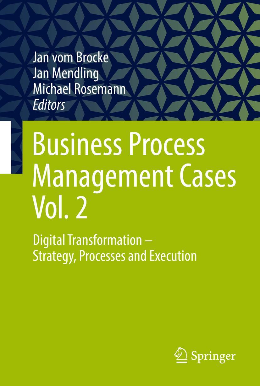 Cover: 9783662630464 | Business Process Management Cases Vol. 2 | Jan Vom Brocke (u. a.)