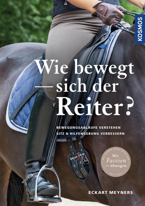 Cover: 9783440148266 | Wie bewegt sich der Reiter? | Eckart Meyners | Buch | 224 S. | Deutsch