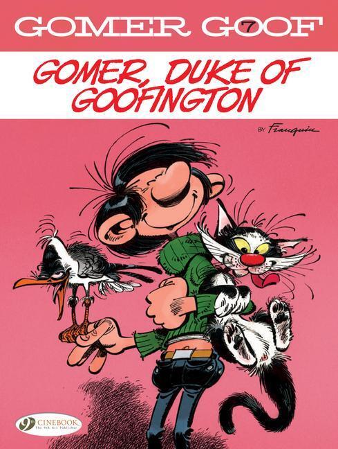 Cover: 9781849185905 | Gomer Goof Vol. 7: Gomer, Duke Of Goofington | Andre Franquin | Buch