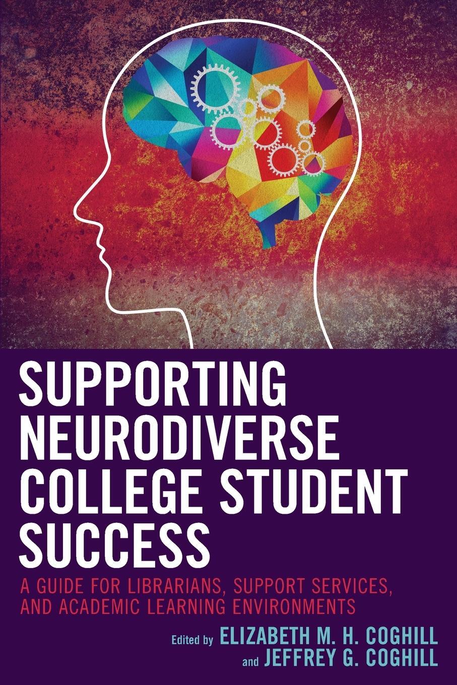 Cover: 9781538137376 | Supporting Neurodiverse College Student Success | Coghill (u. a.)