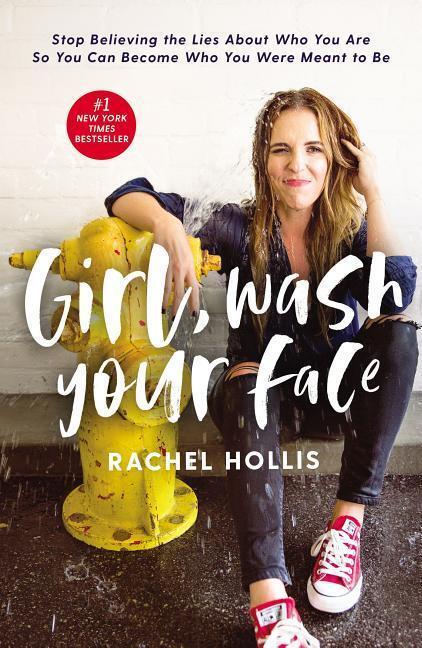 Cover: 9781400201655 | Girl, Wash Your Face: Stop Believing the Lies about Who You Are So...