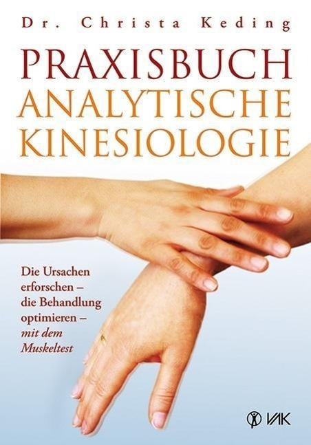 Cover: 9783867311236 | Praxisbuch analytische Kinesiologie | Christa Keding | Taschenbuch