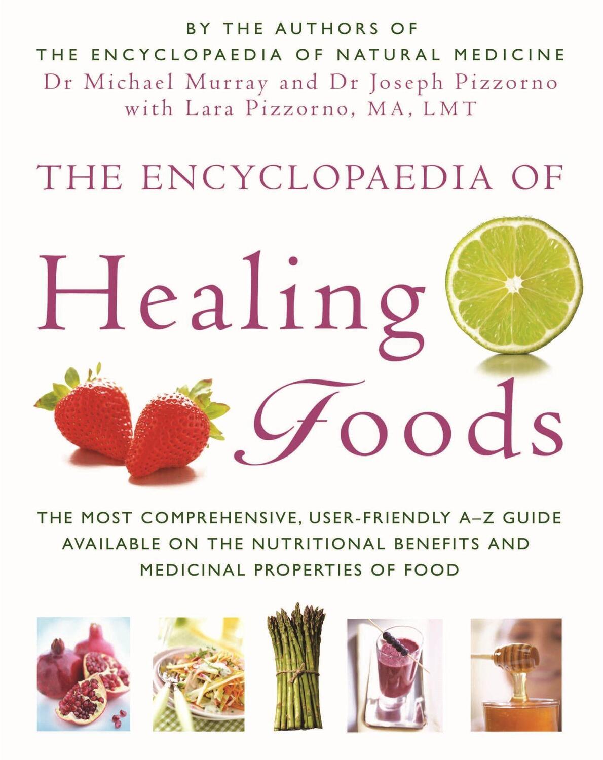 Cover: 9780749909710 | The Encyclopaedia Of Healing Foods | Joseph E. Pizzorno (u. a.) | Buch