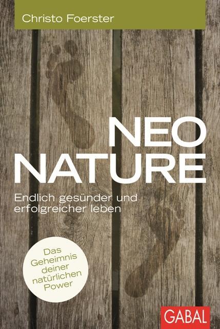 Cover: 9783869366296 | Neo Nature | Endlich gesünder und erfolgreicher leben | Foerster