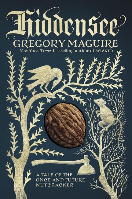 Cover: 9780062684370 | Hiddensee | A Tale of the Once and Future Nutcracker | Gregory Maguire