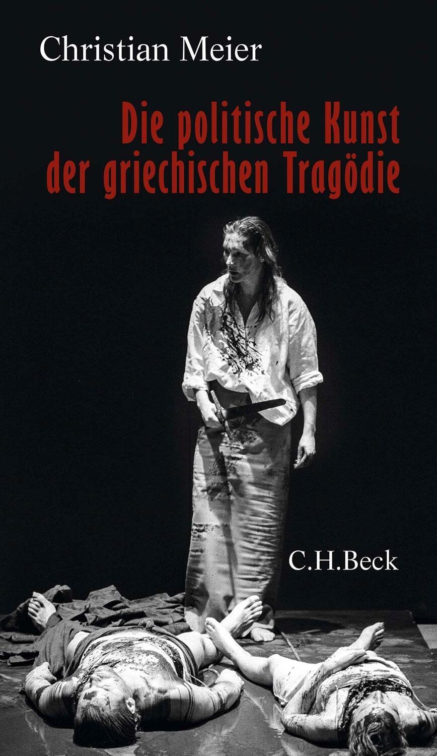 Cover: 9783406790669 | Die politische Kunst der griechischen Tragödie | Christian Meier
