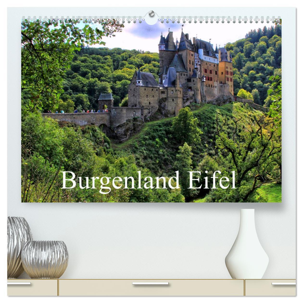 Cover: 9783383346194 | Burgenland Eifel (hochwertiger Premium Wandkalender 2024 DIN A2...
