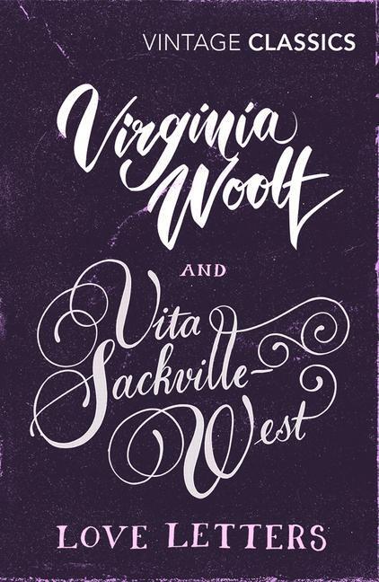 Cover: 9781784876722 | Love Letters: Vita and Virginia | Vita Sackville-West (u. a.) | Buch