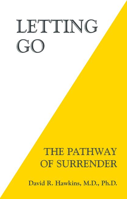 Cover: 9781401945015 | Letting Go | The Pathway of Surrender | David R Hawkins | Taschenbuch