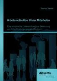 Cover: 9783954251063 | Arbeitsmotivation älterer Mitarbeiter: Eine empirische Untersuchung...