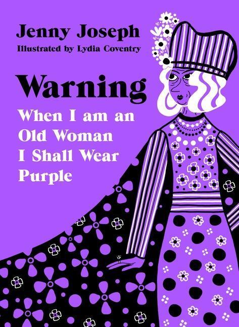 Cover: 9781788168182 | Warning | When I am an Old Woman I Shall Wear Purple | Jenny Joseph