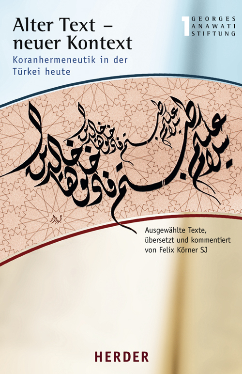 Cover: 9783451231148 | Alter Text - neuer Kontext | Koranhermeneutik in der Türkei heute