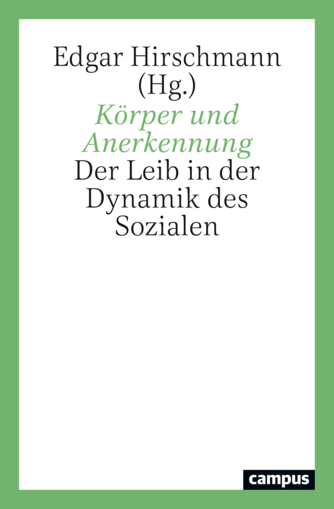 Cover: 9783593515816 | Körper und Anerkennung | Der Leib in der Dynamik des Sozialen | Buch