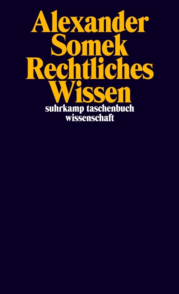 Cover: 9783518294024 | Rechtliches Wissen | Alexander Somek | Taschenbuch | Suhrkamp