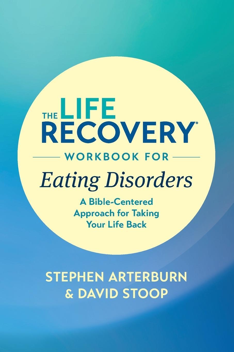 Cover: 9781496442116 | The Life Recovery Workbook for Eating Disorders | Arterburn | Buch
