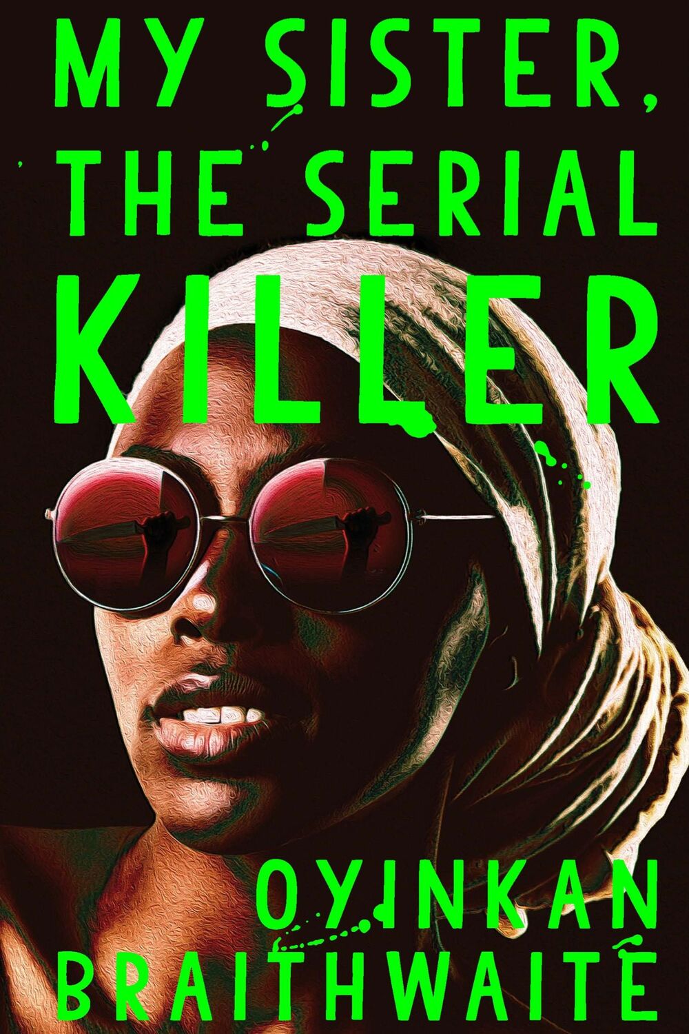 Cover: 9781786495976 | My Sister, the Serial Killer | The Sunday Times Bestseller | Buch