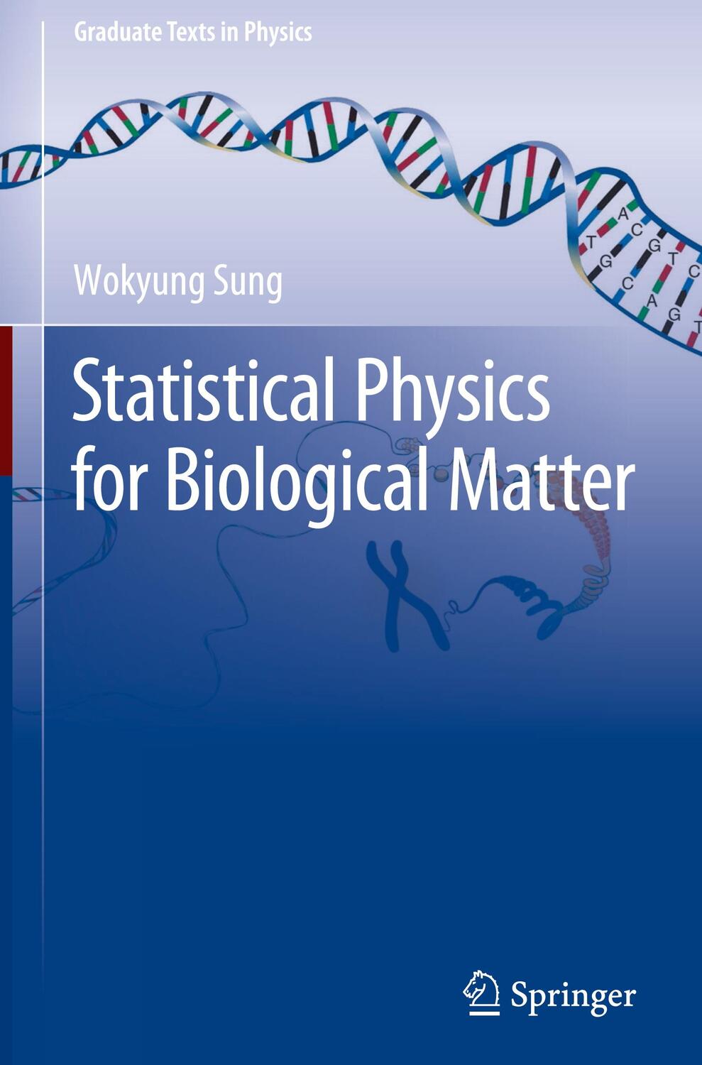 Cover: 9789402415834 | Statistical Physics for Biological Matter | Wokyung Sung | Buch | 2018