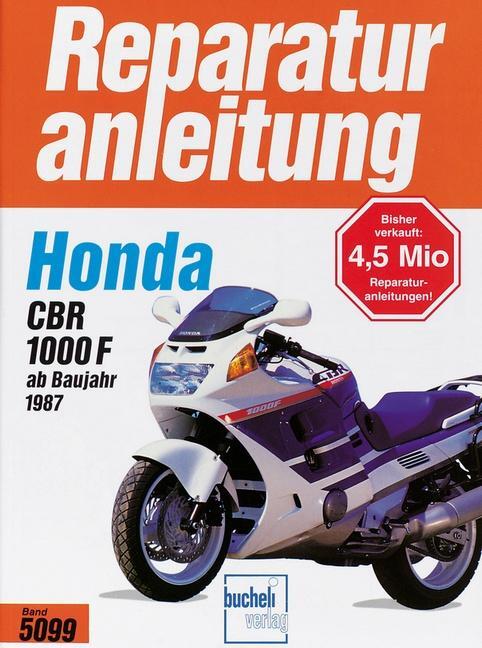 Cover: 9783716817889 | Honda CBR 1000 F ab Baujahr 1987 | Taschenbuch | Reparaturanleitungen
