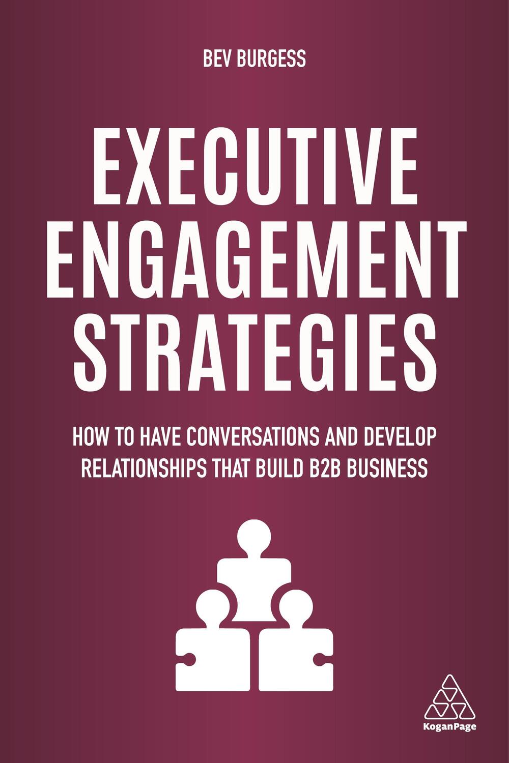 Cover: 9781789661927 | Executive Engagement Strategies: How to Have Conversations and...