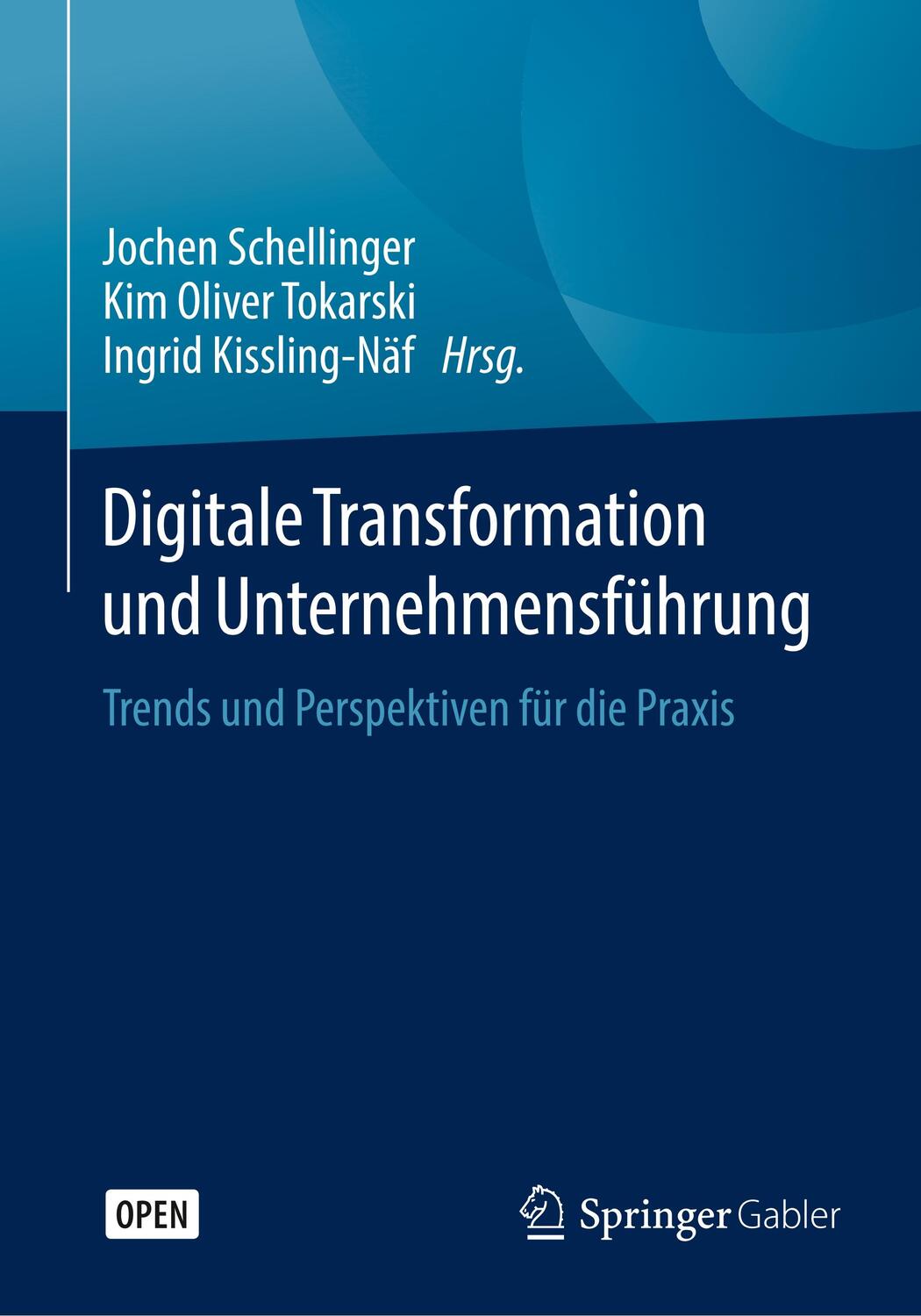 Cover: 9783658269593 | Digitale Transformation und Unternehmensführung | Schellinger (u. a.)