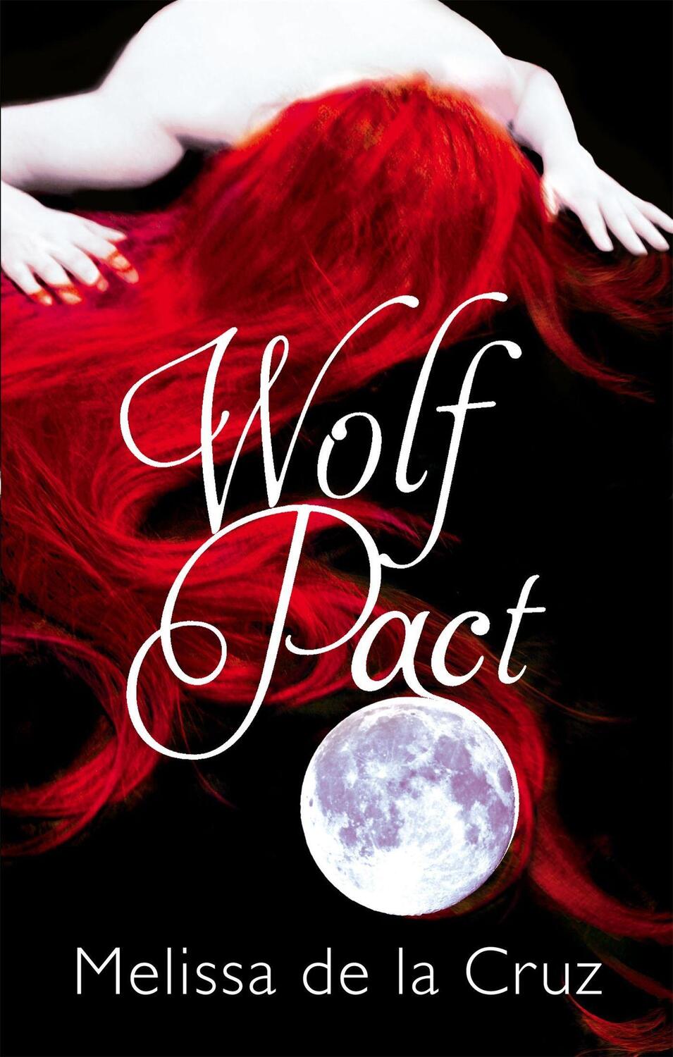 Cover: 9781907410185 | Wolf Pact: A Wolf Pact Novel | Number 1 in series | Melissa de la Cruz