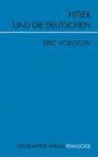 Cover: 9783770538652 | Hitler und die Deutschen | Periagoge | Eric Voegelin | Taschenbuch