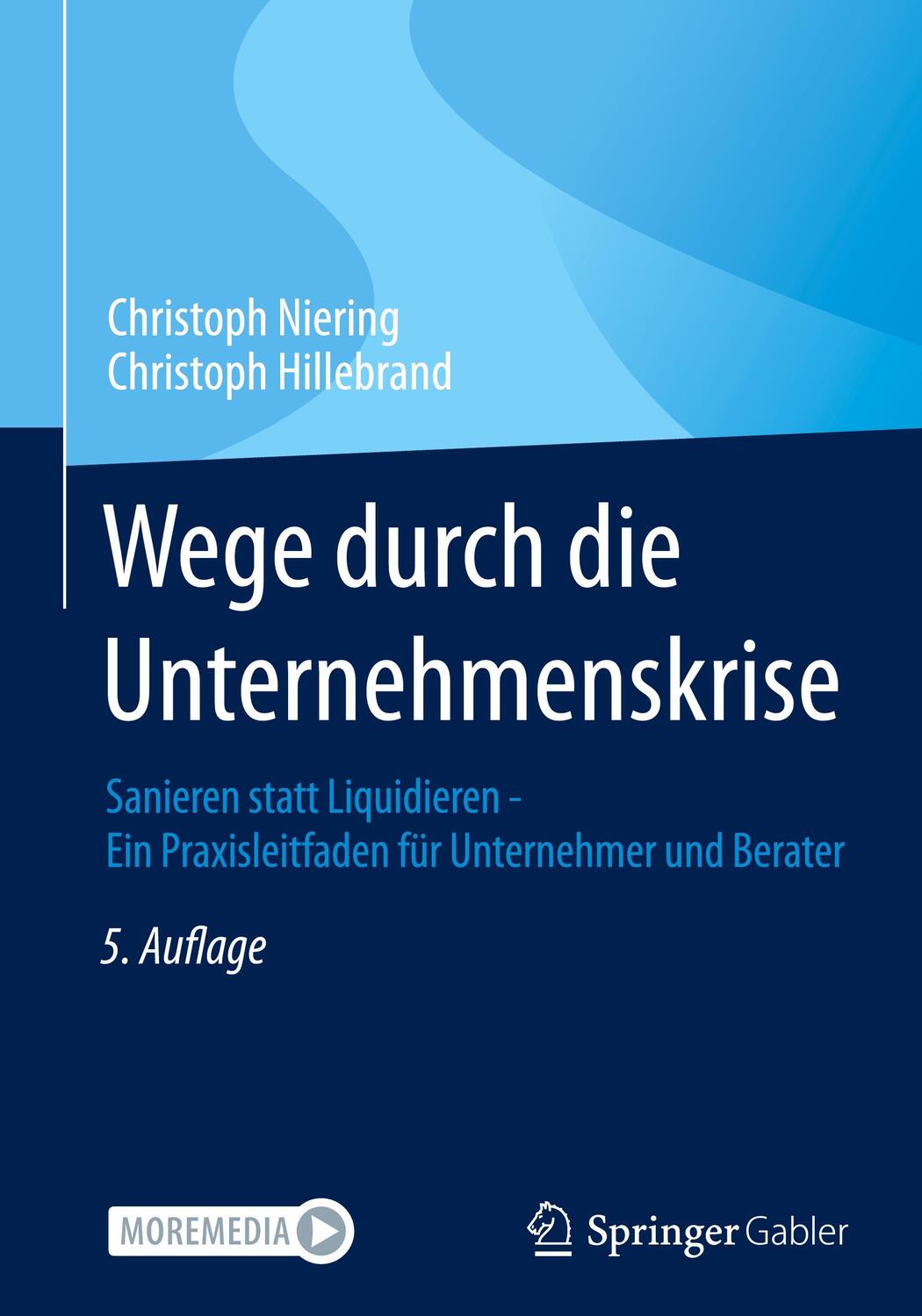 Cover: 9783658387099 | Wege durch die Unternehmenskrise | Christoph Hillebrand (u. a.) | Buch