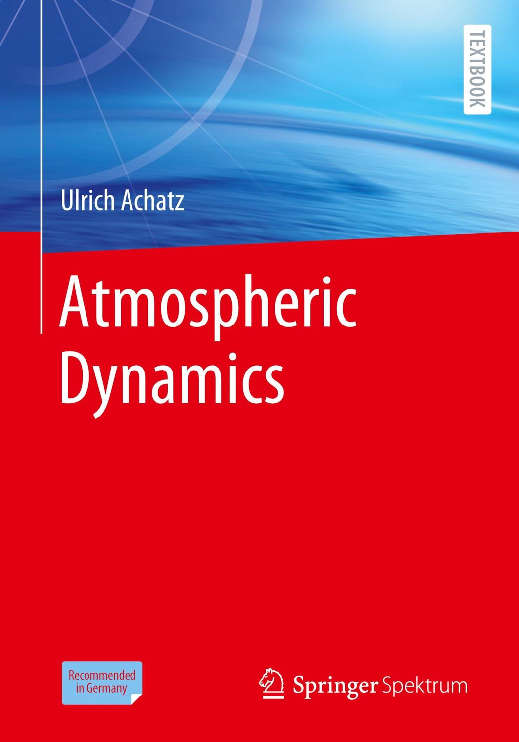 Cover: 9783662639405 | Atmospheric Dynamics | Ulrich Achatz | Taschenbuch | Paperback | xiv