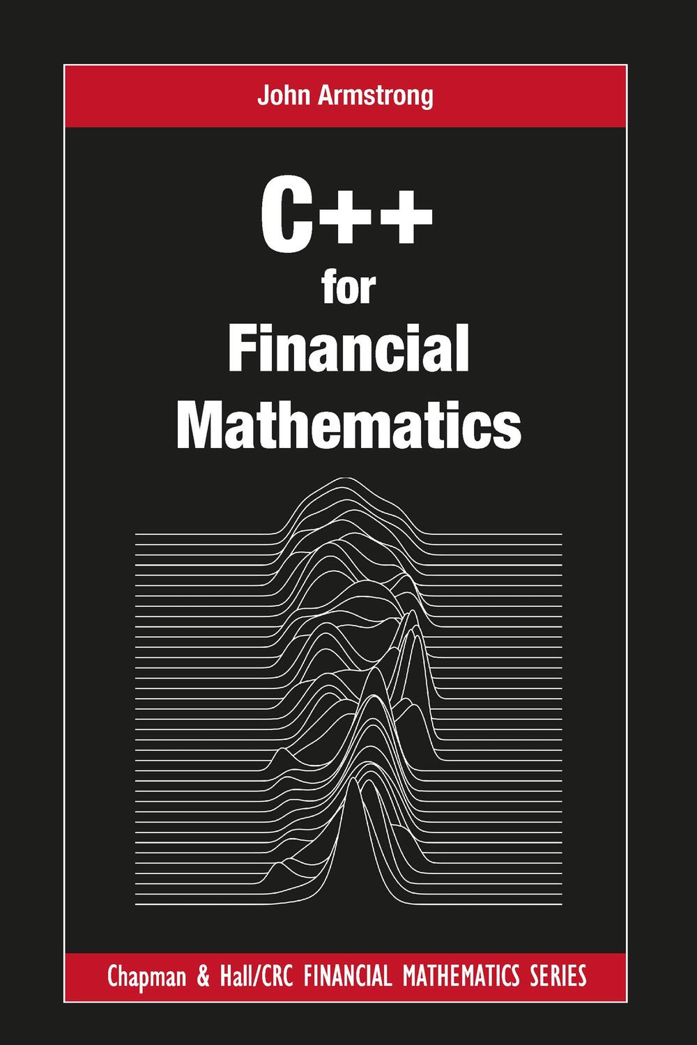 Cover: 9781032097213 | C++ for Financial Mathematics | John Armstrong | Taschenbuch | 2021