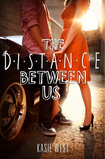 Cover: 9780062235657 | The Distance Between Us | Kasie West | Taschenbuch | Englisch | 2013