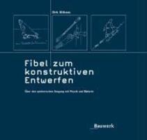Cover: 9783410215240 | Fibel zum konstruktiven Entwerfen | Dirk Althaus | Taschenbuch | 2011