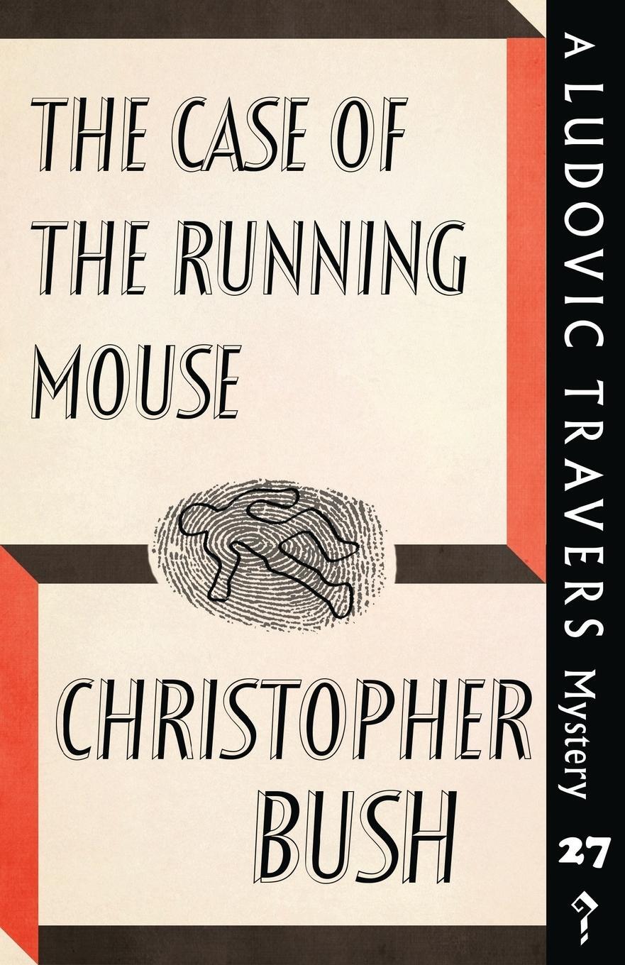 Cover: 9781912574193 | The Case of the Running Mouse | A Ludovic Travers Mystery | Bush