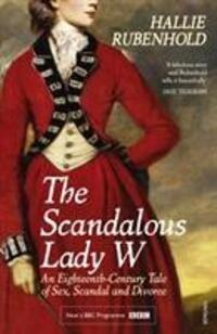 Cover: 9781784701932 | The Scandalous Lady W | Hallie Rubenhold | Taschenbuch | Englisch