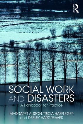 Cover: 9781138089549 | Social Work and Disasters | A Handbook for Practice | Alston (u. a.)