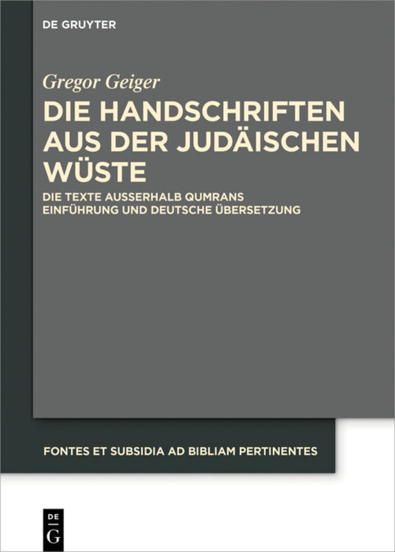 Cover: 9783110636123 | Die Handschriften aus der Judäischen Wüste | Gregor Geiger | Buch