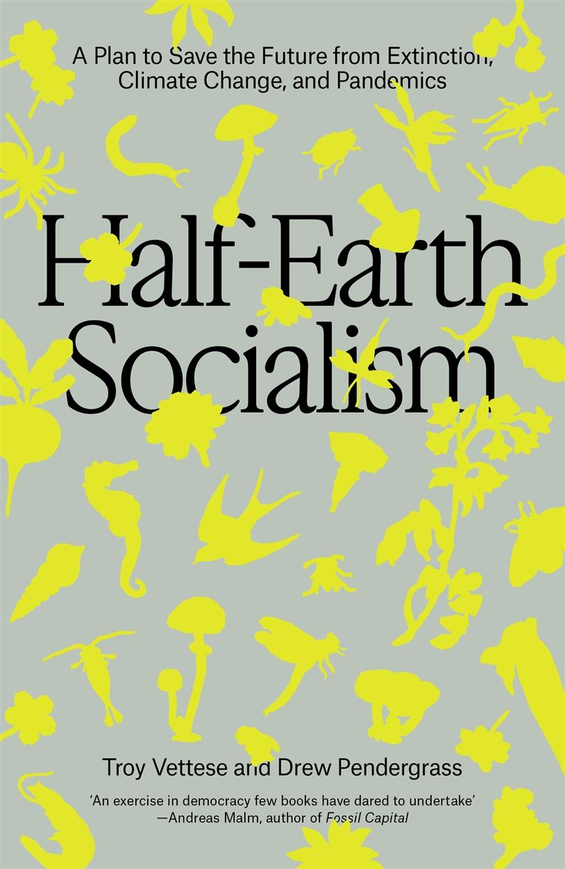 Cover: 9781804290385 | Half-Earth Socialism | Troy Vettese (u. a.) | Taschenbuch | 240 S.