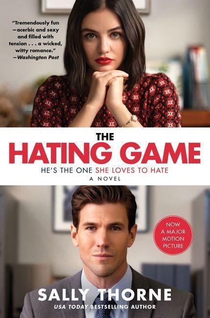Cover: 9780063240766 | The Hating Game. Movie Tie-In | A Novel | Sally Thorne | Taschenbuch