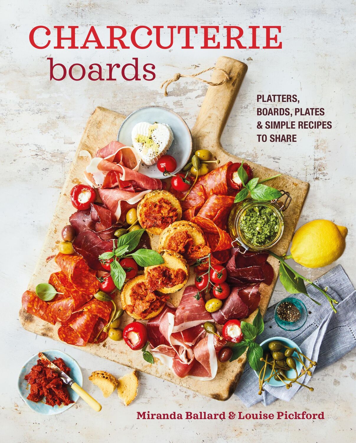 Cover: 9781788795159 | Charcuterie Boards | Miranda Ballard (u. a.) | Buch | Gebunden | 2023