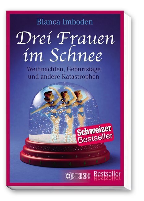 Cover: 9783037633076 | Drei Frauen im Schnee | Blanca Imboden | Taschenbuch | 2016