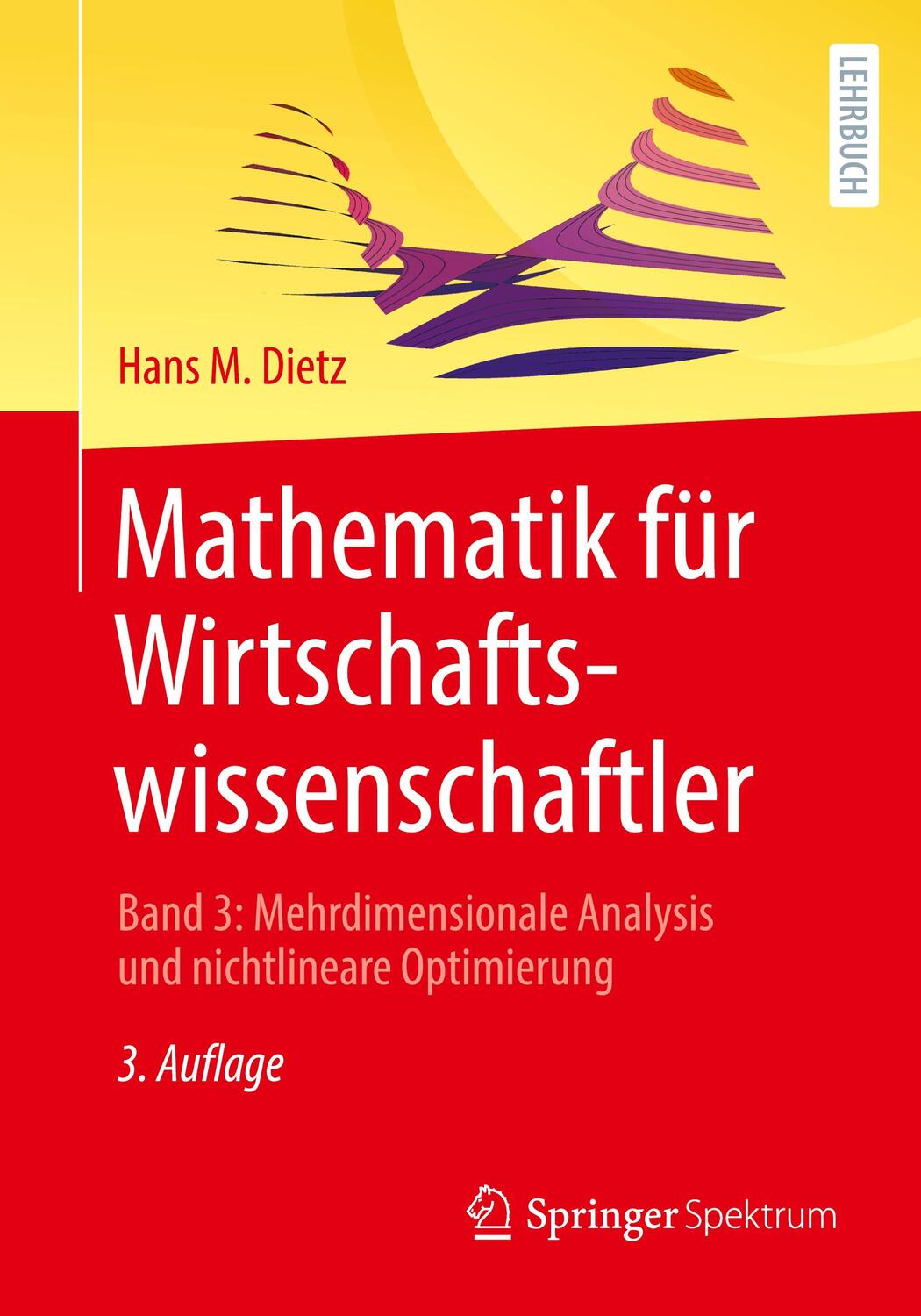 Cover: 9783662649466 | Mathematik für Wirtschaftswissenschaftler | Hans M. Dietz | Buch | XV
