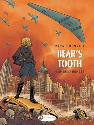 Cover: 9781800440869 | Bear's Tooth Vol. 4 | Amerika Bomber | Yann | Taschenbuch | 2023